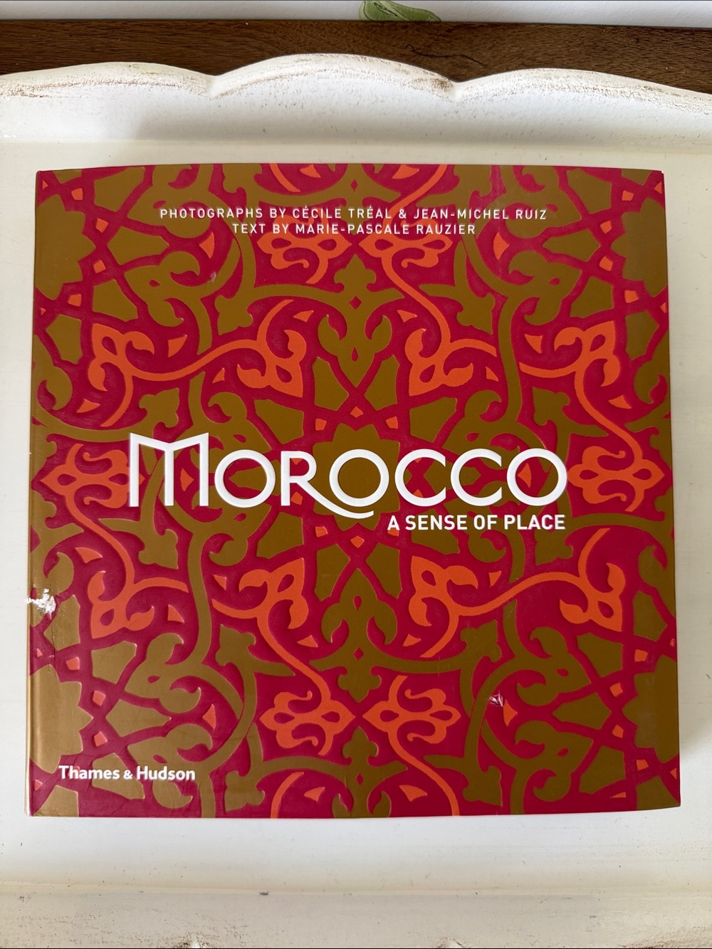 "Morocco: A Sense of Place" Coffee Table Book -